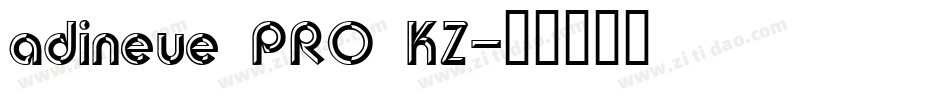 adineue PRO KZ字体转换